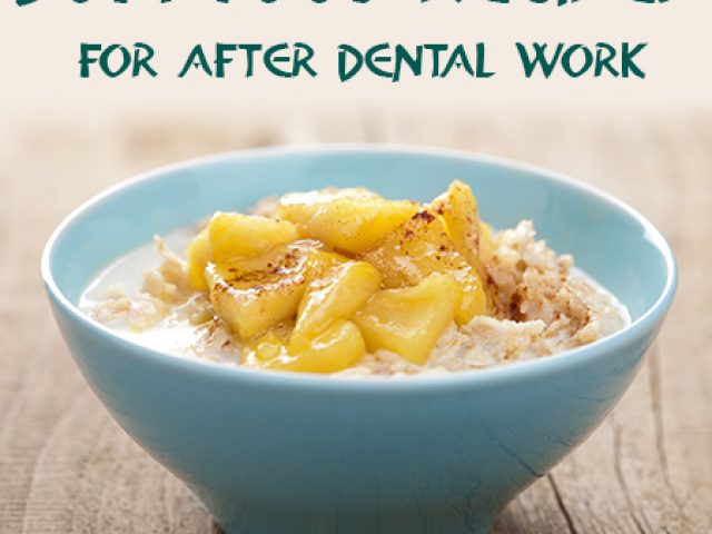 Soft Food Recipes – What to Eat After Dental Work (featured image)