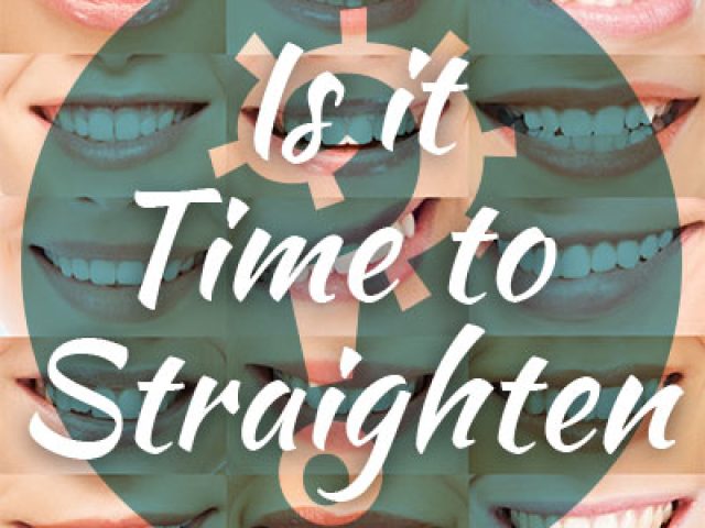Is it Time to Straighten? (featured image)