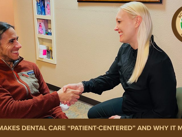 What Makes Dental Care “Patient-Centered” and Why It Matters (featured image)